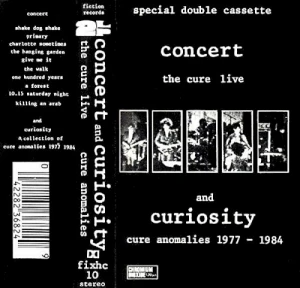 Concert: The Cure Live / Curiosity: Cure Anomalies 1977–1984