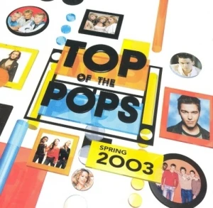 Top of the Pops: Spring 2003
