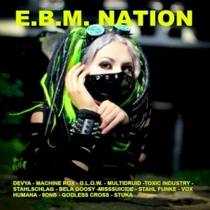 E.B.M. Nation Compilation