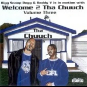 Welcome To Tha Chuuch Vol. 3